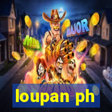 loupan ph